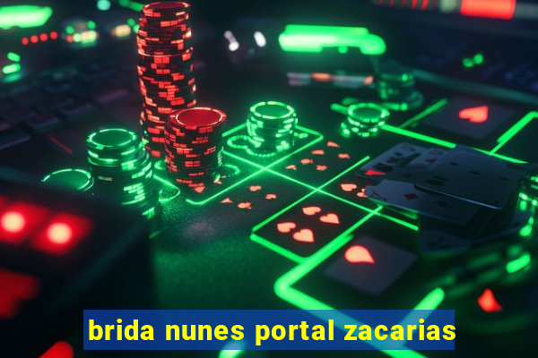 brida nunes portal zacarias